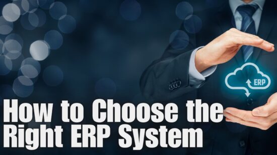 How to Choose the Right ERP System
