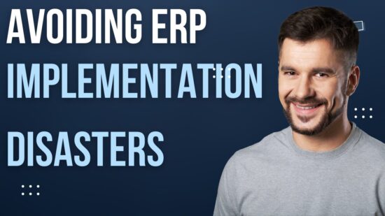 Avoiding ERP Implementation Disasters